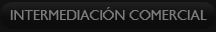 Intermediacion Comercial